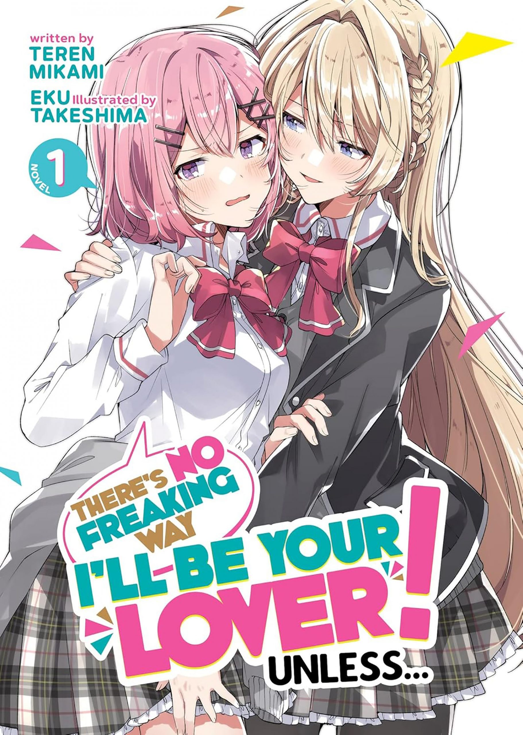 There’s No Freaking Way I'll Be Your Lover! Unless.. vol 1 cover