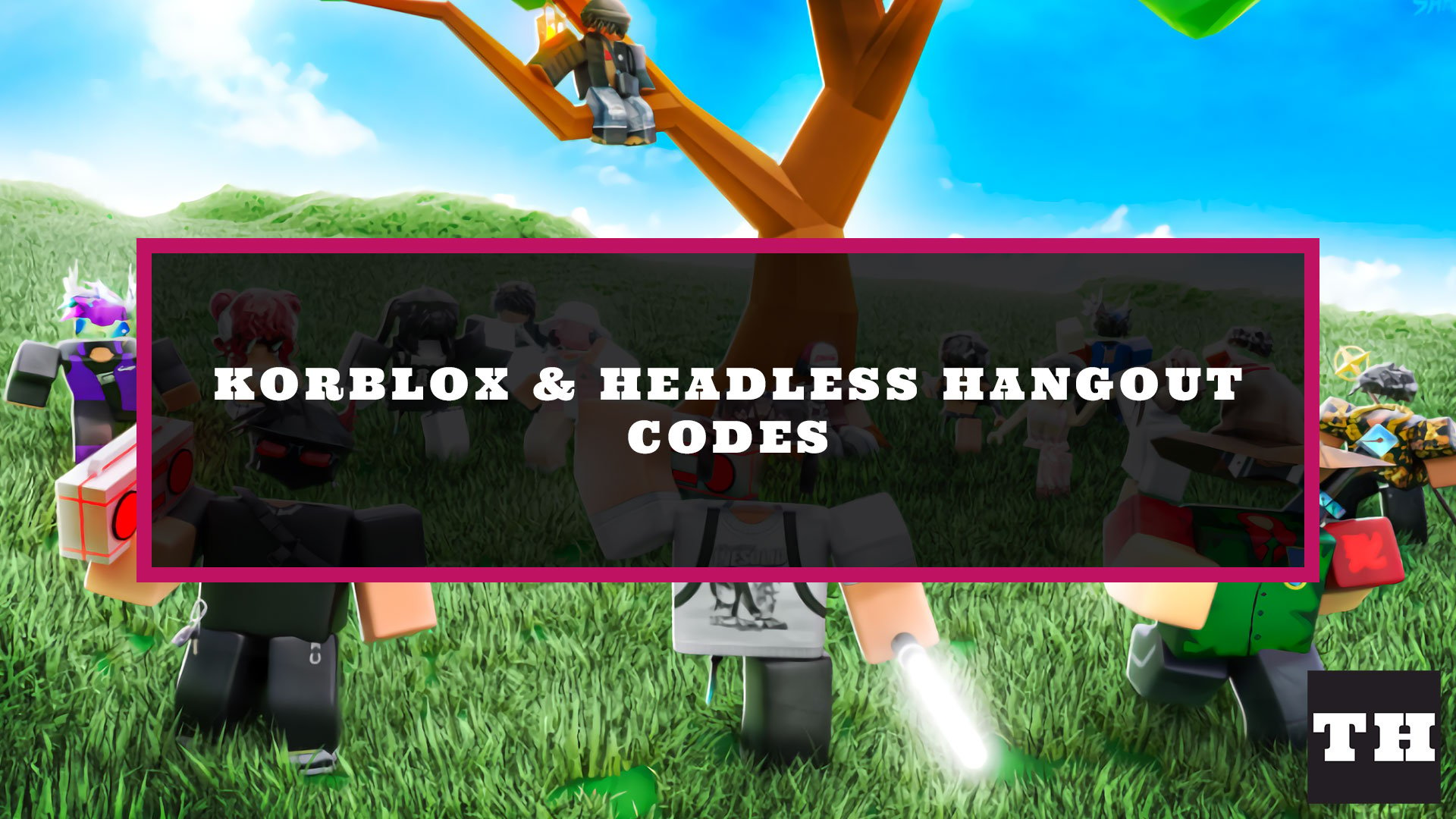 Featured Korblox Headless Hangout Codes