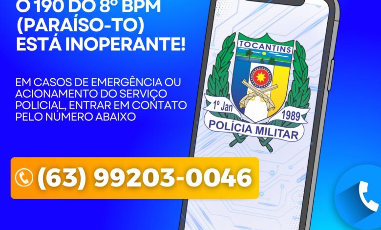 190 do 8° BPM de Paraíso do Tocantins está inoperante, use (63) 99203 0046 – Surgiu